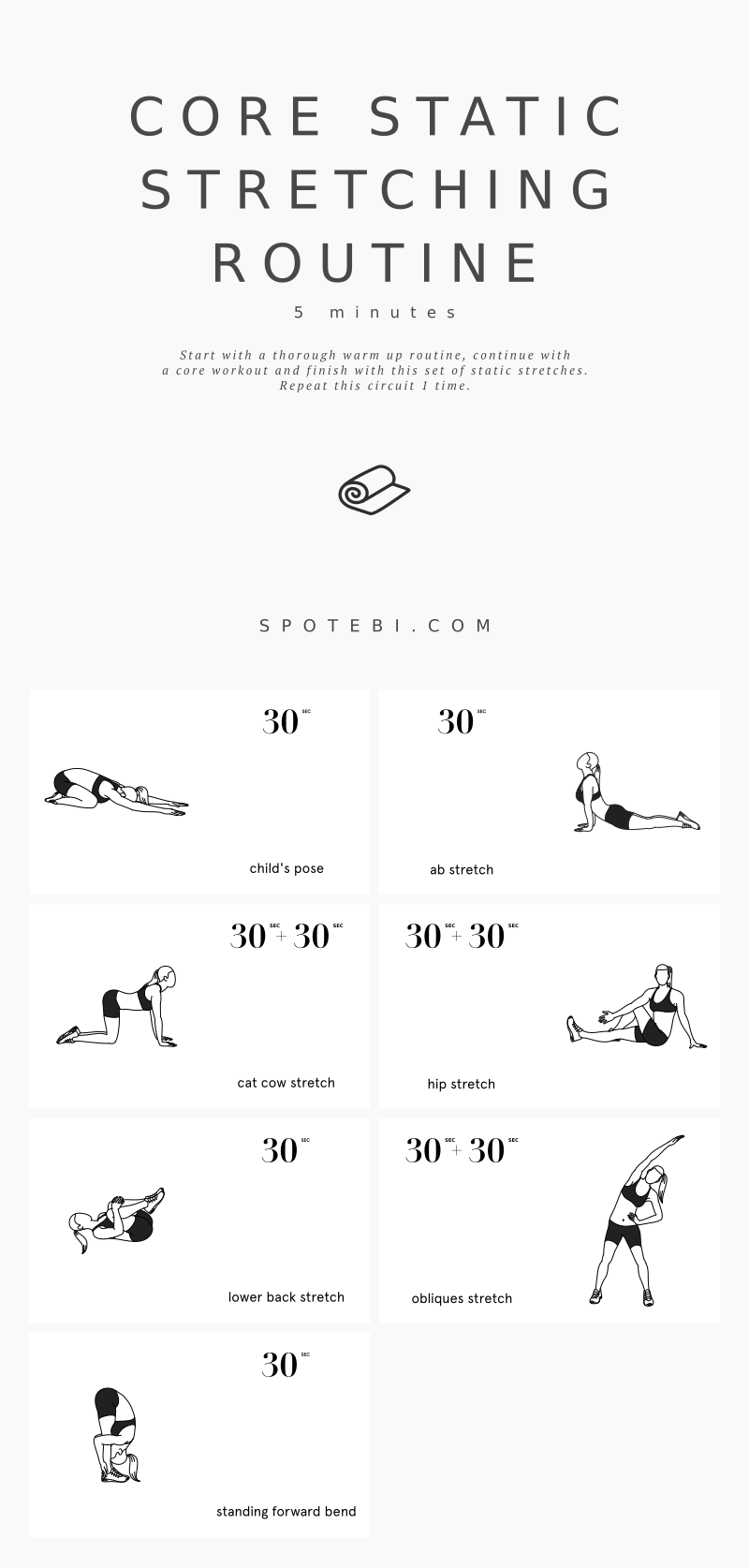 Finish your core workout with this static stretching routine. Abs, obliques, and lower back stretches to increase your flexibility and release all tension. Start the timer, play the music, and relax! https://www.spotebi.com/workout-routines/core-static-stretching-exercises/