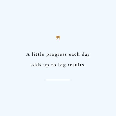 A Little Progress Each Day | Wellness And Healthy Lifestyle Motivation Quote / @spotebi