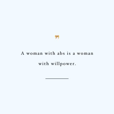 Be A Woman With Willpower | Exercise And Weight Loss Motivation / @spotebi