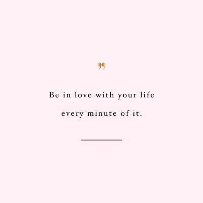 Be In Love With Your Life | Wellness And Fitness Motivation / @spotebi