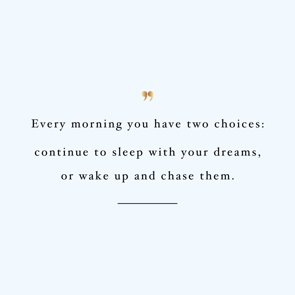 Chase your dreams! Browse our collection of motivational fitness and wellness quotes and get instant weight loss and healthy lifestyle inspiration. Stay focused and get fit, healthy and happy! https://www.spotebi.com/workout-motivation/chase-your-dreams/