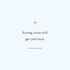 Clean Equals Lean | Fitness And Health Motivation Quote / @spotebi