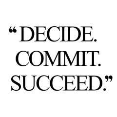 Decide. Commit. Succeed. | Fitness And Healthy Lifestyle Inspiration Quote / @spotebi