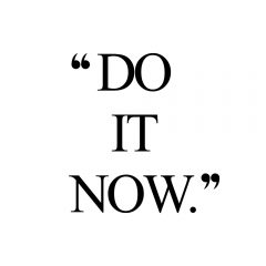 Do It Now | Inspirational Wellness And Exercise Quote / @spotebi
