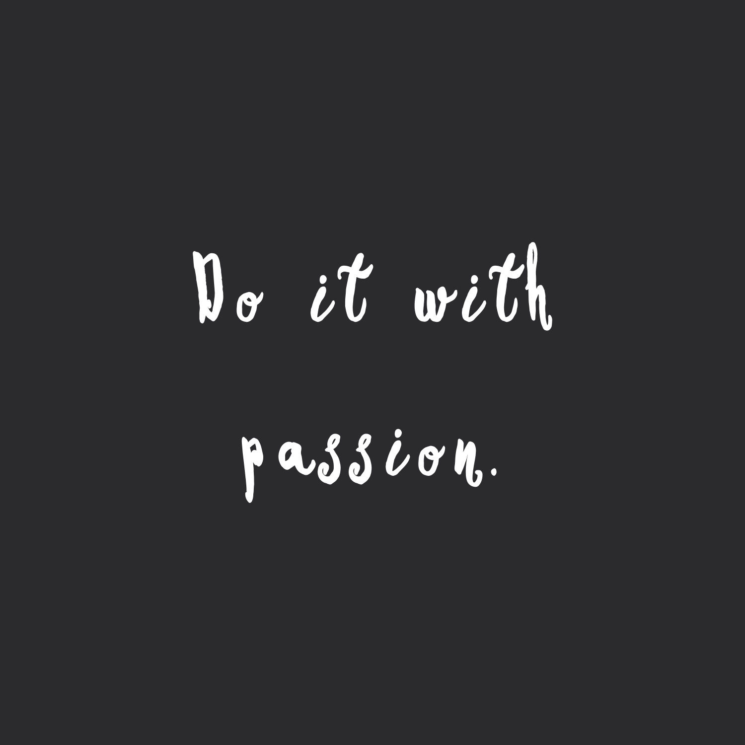Do it with passion! Browse our collection of inspirational health and fitness quotes and get instant exercise and training motivation. Transform positive thoughts into positive actions and get fit, healthy and happy! https://www.spotebi.com/workout-motivation/do-it-with-passion-exercise-and-training-inspirational-quote/