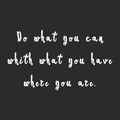 Do What You Can | Inspirational Self Love And Wellness Quote / @spotebi