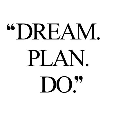 Dream. Plan. Do. | Wellness And Wellbeing Inspirational Quote / @spotebi