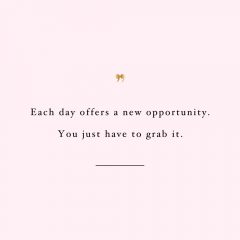 New Day New Opportunity | Motivational Self-Love Quote / @spotebi