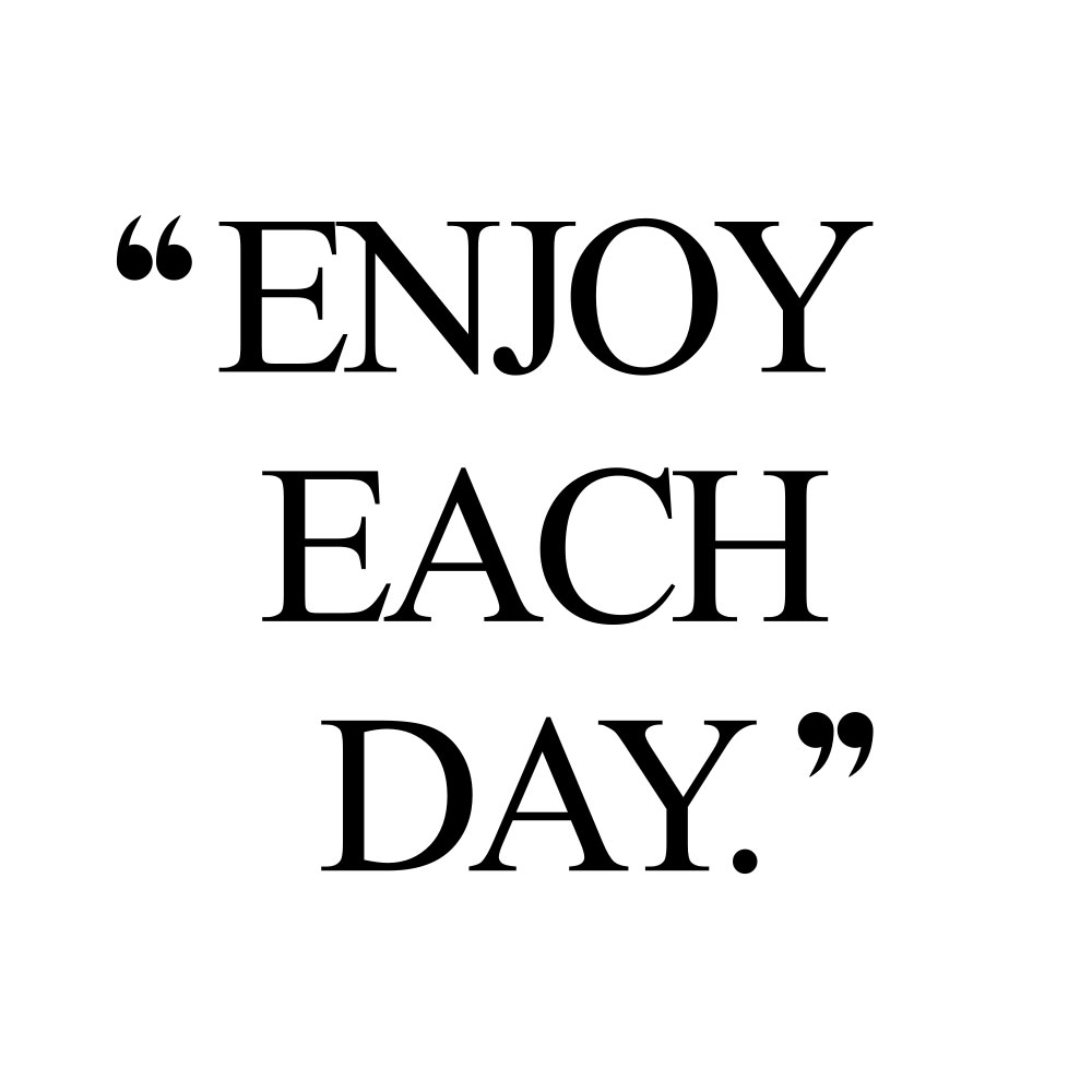 Enjoy each day! Browse our collection of inspirational health and wellness quotes and get instant fitness and self-care motivation. Stay focused and get fit, healthy and happy! https://www.spotebi.com/workout-motivation/enjoy-each-day/