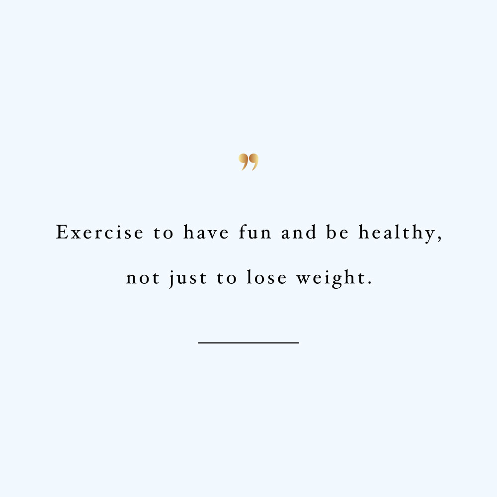Exercise to have fun! Browse our collection of inspirational fitness and training quotes and get instant health and wellness motivation. Stay focused and get fit, healthy and happy! https://www.spotebi.com/workout-motivation/exercise-to-have-fun/