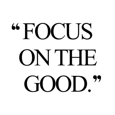 Focus On The Good | Inspirational Self-Love And Fitness Quote / @spotebi