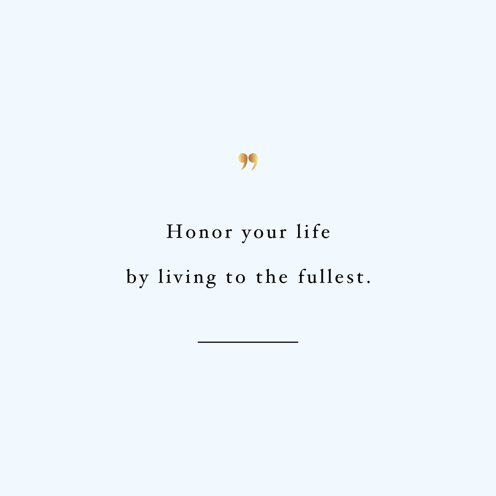 Honor your life! Browse our collection of inspirational training and healthy eating quotes and get instant fitness and wellness motivation. Stay focused and get fit, healthy and happy! https://www.spotebi.com/workout-motivation/honor-your-life/