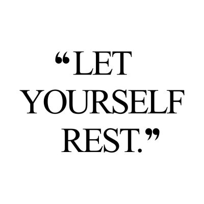 Let Yourself Rest | Fitness And Wellbeing Quote / @spotebi
