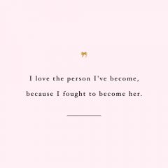 Love The Person You Are Becoming | Wellness And Healthy Lifestyle Inspirational Quote / @spotebi