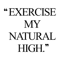 Natural High Inspirational Exercise Quote / @spotebi