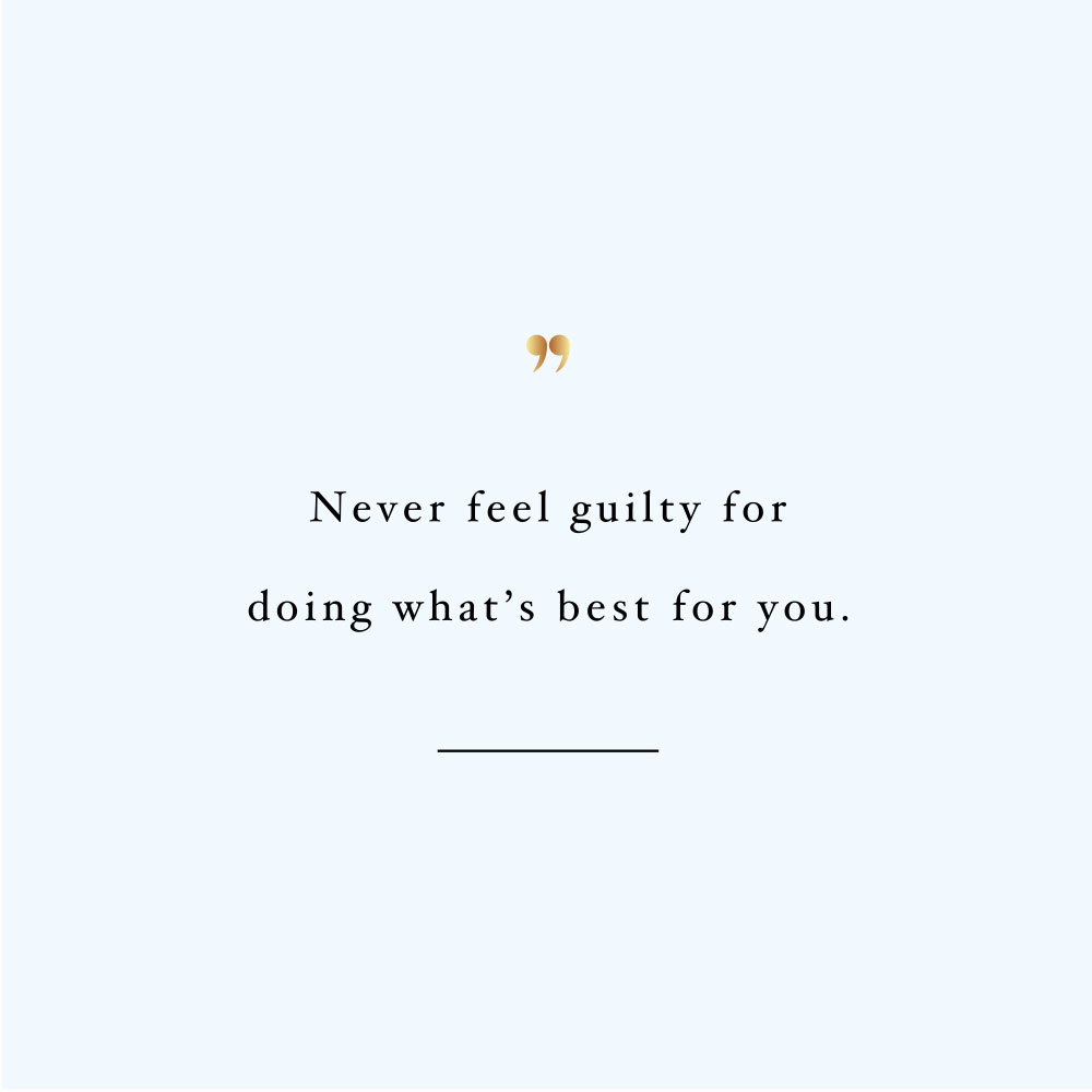 Never feel guilty! Browse our collection of motivational self-love and exercise quotes and get instant fitness and healthy lifestyle inspiration. Stay focused and get fit, healthy and happy! https://www.spotebi.com/workout-motivation/never-feel-guilty/