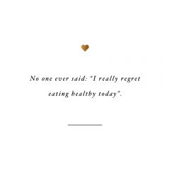 No One Regrets Eating Healthy | Inspirational Healthy Eating Quote / @spotebi
