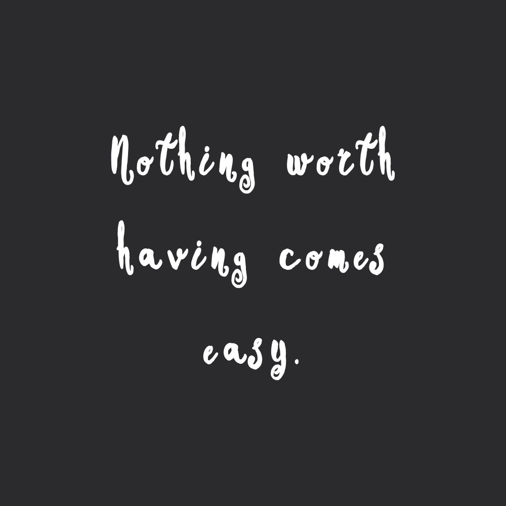 Nothing worth having comes easy! Browse our collection of inspirational fitness and wellness quotes and get instant weight loss and healthy lifestyle motivation. Stay focused and get fit, healthy and happy! https://www.spotebi.com/workout-motivation/nothing-worth-having-comes-easy/