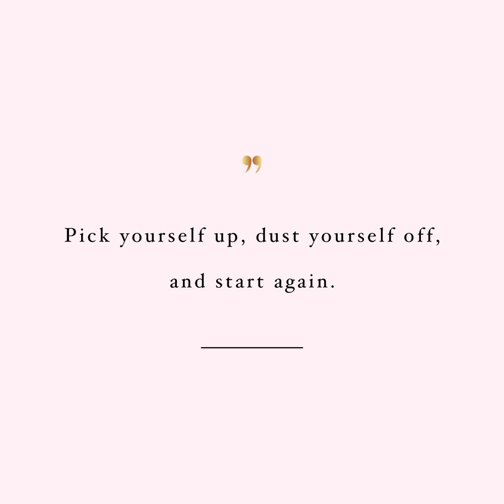 Pick yourself up! Browse our collection of motivational fitness and wellness quotes and get instant self-love and healthy lifestyle inspiration. Stay focused and get fit, healthy and happy! https://www.spotebi.com/workout-motivation/pick-yourself-up/