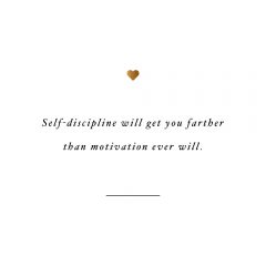 Self-Discipline Will Get You Farther | Inspirational Self-Love And Wellness Quote / @spotebi