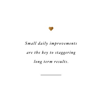 Small improvements! Browse our collection of motivational exercise quotes and get instant workout and fitness inspiration. Transform positive thoughts into positive actions and get fit, healthy and happy! https://www.spotebi.com/workout-motivation/fitness-inspiration-small-improvements/