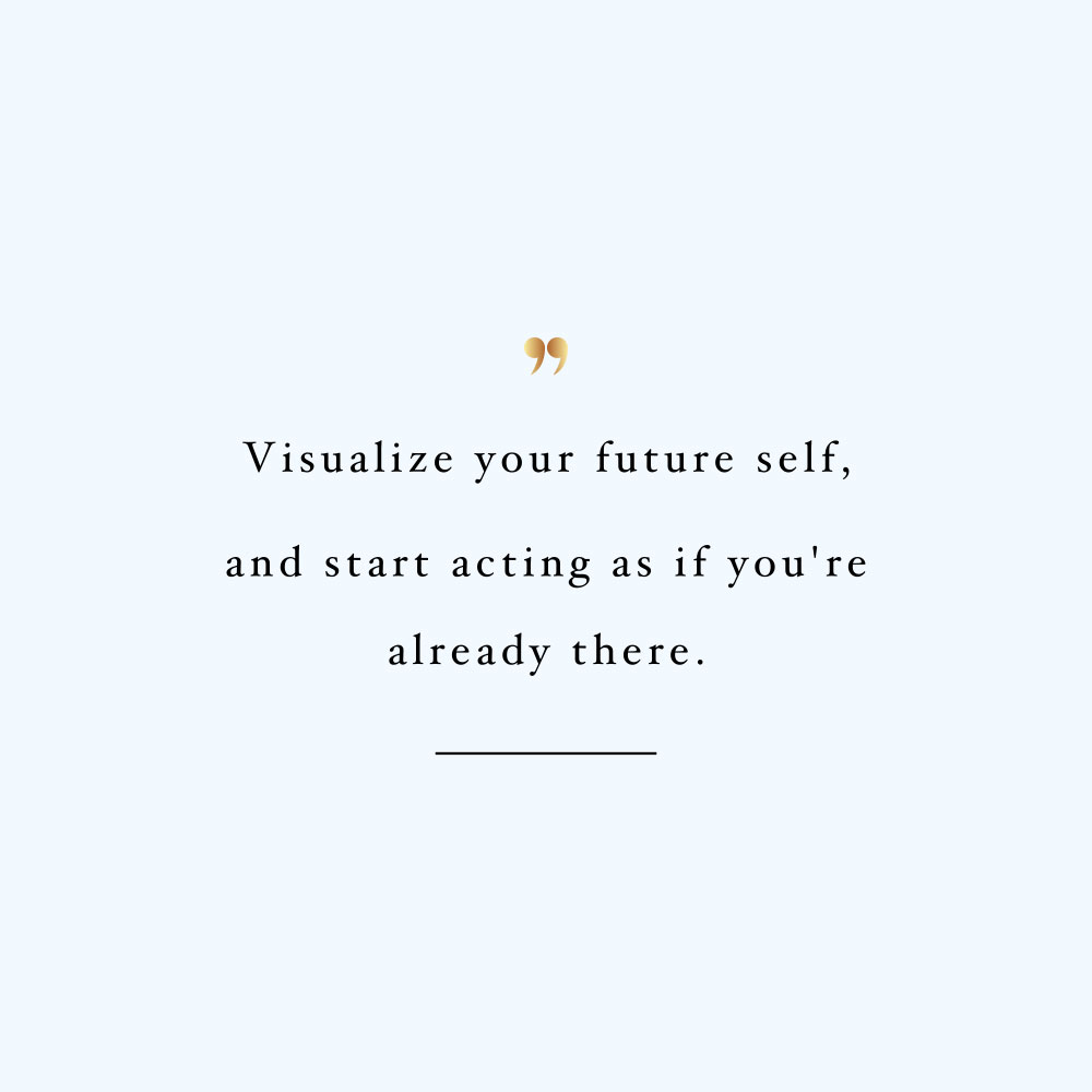 Start acting as if you're already there! Browse our collection of inspirational health and fitness quotes and get instant wellness and self-love motivation. Stay focused and get fit, healthy and happy! https://www.spotebi.com/workout-motivation/start-acting-as-if-you-are-already-there/
