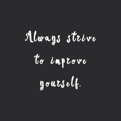Strive To Improve | Self-Love And Fitness Inspirational Quote / @spotebi