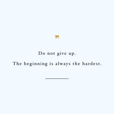 The beginning is the hardest! Browse our collection of inspirational training quotes and get instant exercise and weight loss motivation. Transform positive thoughts into positive actions and get fit, healthy and happy! https://www.spotebi.com/workout-motivation/beginning-is-hardest-inspirational-training-quote/