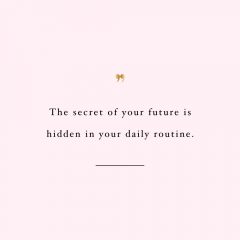 The Secret Of Your Future | Self-Love And Wellness Inspiration Quote / @spotebi