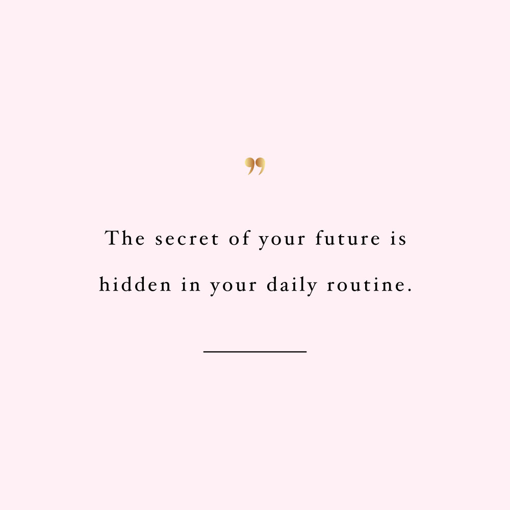 The secret of your future! Browse our collection of motivational self-love and wellness quotes and get instant fitness and healthy lifestyle inspiration. Stay focused and get fit, healthy and happy! https://www.spotebi.com/workout-motivation/the-secret-of-your-future/
