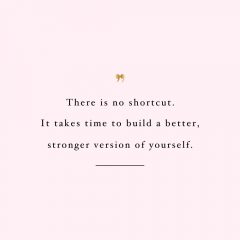 There Is No Shortcut | Self-Love And Healthy Lifestyle Motivational Quote / @spotebi