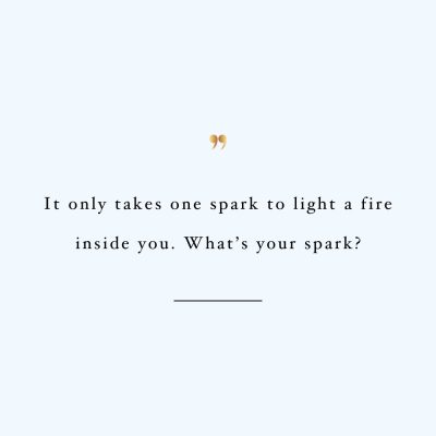 Find Your Spark | Self-Love Motivational Quote / @spotebi