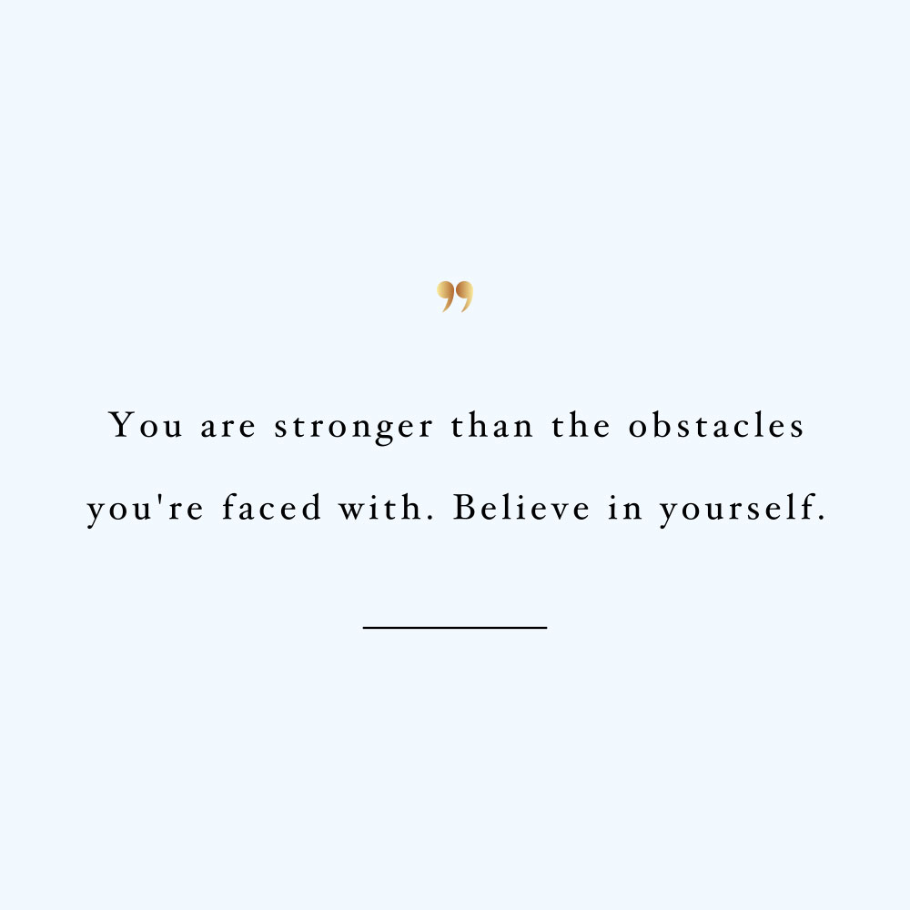 You are stronger than any obstacle! Browse our collection of motivational self-love and wellness quotes and get instant training and healthy eating inspiration. Stay focused and get fit, healthy and happy! https://www.spotebi.com/workout-motivation/you-are-stronger-than-any-obstacle/