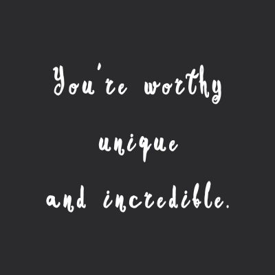 You Are Worthy | Self Love And Wellness Inspiration / @spotebi